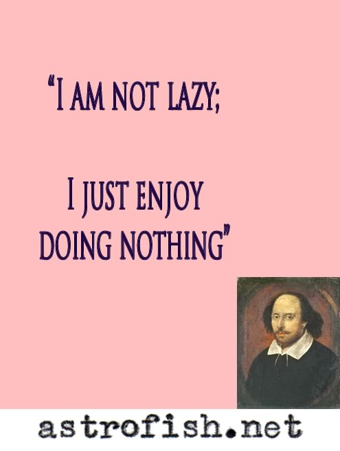 Not Lazy