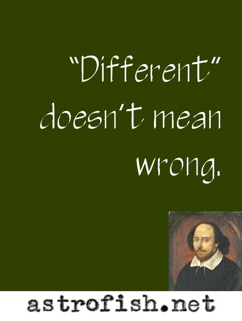 different doesn't mean wrong