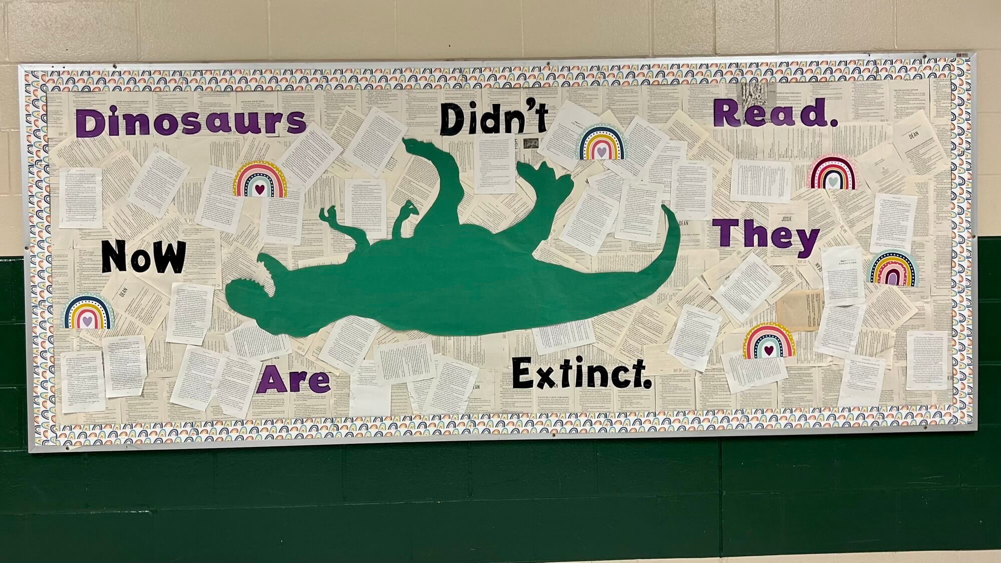 Dinosaurs are extinct
